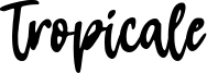 Tropicale Font