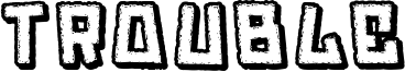 Trouble Font
