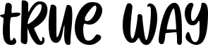 True Way Font