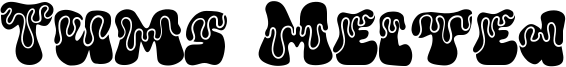 Tums Melted Font