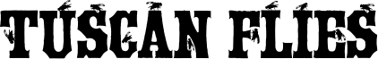 Tuscan Flies Font