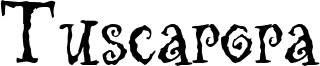 Tuscarora Font