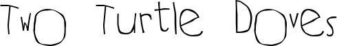 Two Turtle Doves Font