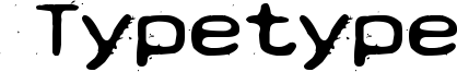 Typetype Font