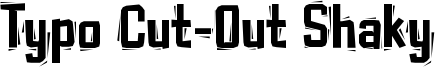 Typo Cut-Out Shaky Font