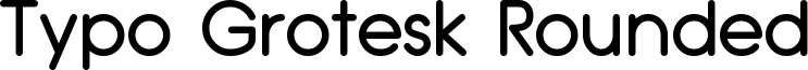 Typo Grotesk Rounded Demo.otf