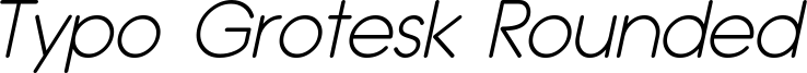 Typo Grotesk Rounded Light Italic Demo.otf