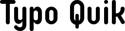 Typo Quik Bold_Demo.otf