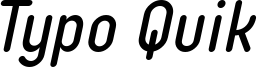 Typo Quik_Italic_Demo.otf