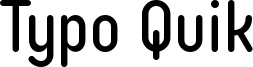 Typo Quik_Regular_Demo.otf