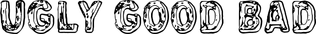 Ugly Good Bad Font