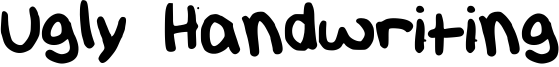 Ugly Handwriting Font