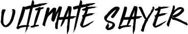 Ultimate Slayer Font