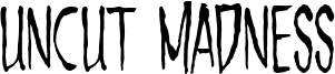 Uncut Madness Font