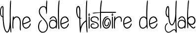 Une Sale Histoire de Yak Font