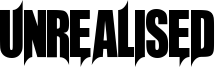 Unrealised Font