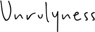 Unrulyness Font