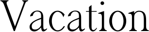 Vacation Font