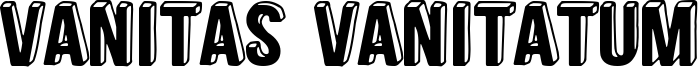 Vanitas Vanitatum Font