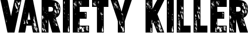 Variety killer Font