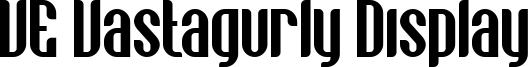 VE Vastagurly Display Font