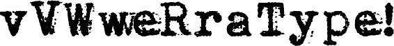 vVWweRraType! Font