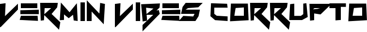 Vermin Vibes Corrupto Font