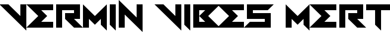Vermin Vibes Mert Font