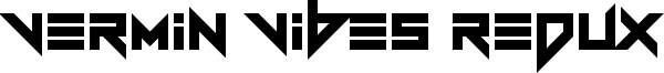 Vermin Vibes Redux Font