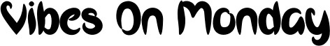 Vibes On Monday Font