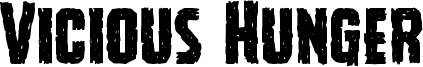 Vicious Hunger Font