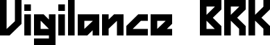Vigilance BRK Font