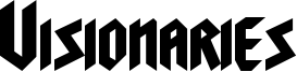 Visionaries Font