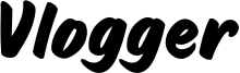 Vlogger Font