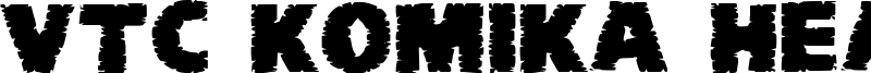 VTC-KomikaHeadLinerChewdFat.ttf