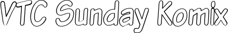 VTCSundayKomixTallOutline.ttf
