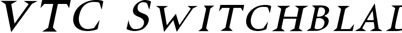 VTCSwitchbladeRomanceItalic.ttf