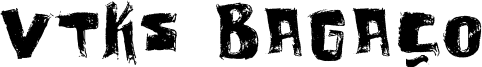 Vtks Bagaço Font