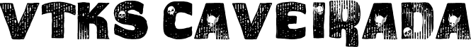 VTKS Caveirada Font