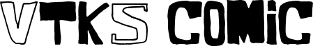 VTKS Comic Font