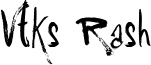 Vtks Rash Font