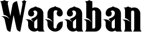Wacaban Font