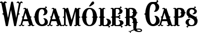 Wacamóler Caps Font