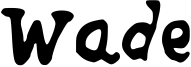 Wade Font