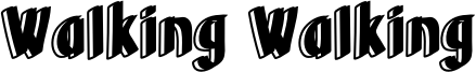 Walking Walking Font