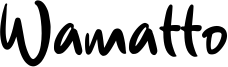Wamatto.otf