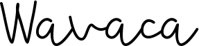 Wavaca Font