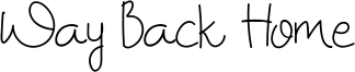 Way Back Home Font