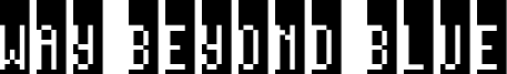Way Beyond Blue Font