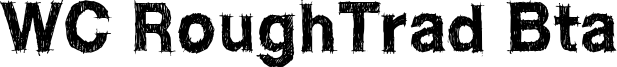 WC RoughTrad Bta Font